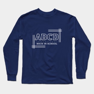 ABCD Back in school Long Sleeve T-Shirt